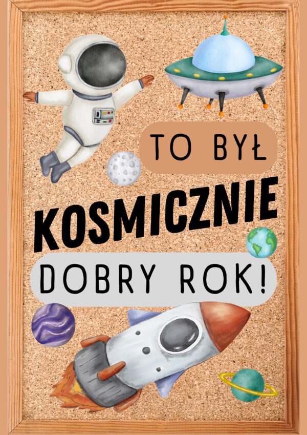 TO BYŁ KOSMICZNIE DOBRY ROK
